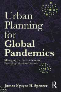 Urban Planning for Global Pandemics : Managing the Environments of Emerging Infectious Diseases