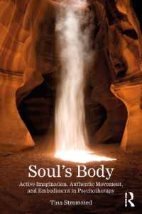 Soul's Body : Active Imagination, Authentic Movement, and Embodiment in Psychotherapy