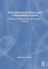 Posthuman Social Science and Computational Culture : Essays on Methodology, Theory and Practice