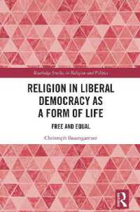 Religion in Liberal Democracy as a Form of Life : Free and Equal (Routledge Studies in Religion and Politics)
