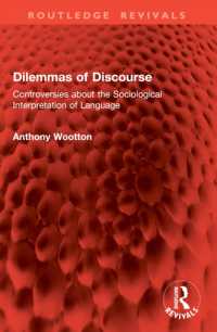 Dilemmas of Discourse : Controversies about the Sociological Interpretation of Language (Routledge Revivals)