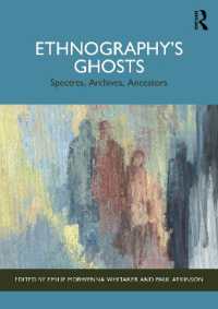 Ethnography's Ghosts : Spectres, Archives, Ancestors