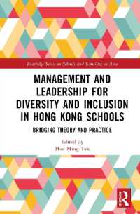 Management and Leadership for Diversity and Inclusion in Hong Kong Schools : Bridging Theory and Practice (Routledge Series on Schools and Schooling in Asia)