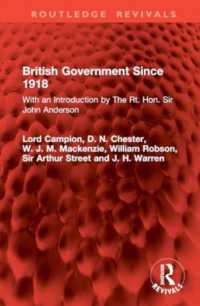 British Government since 1918 : With an Introduction by the Rt. Hon. Sir John Anderson (Routledge Revivals)