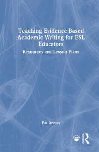 エビデンスに基づいたアカデミック・ライティング教育<br>Teaching Evidence-Based Academic Writing : Resources and Lesson Plans for ESL Educators
