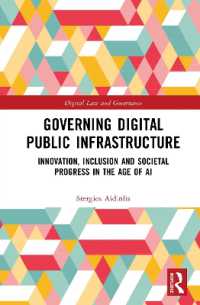 Governing Digital Public Infrastructure : Infrastructures of Opportunity (Digital Law and Governance)