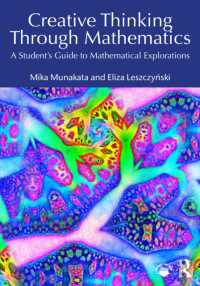 数学を通じた創造的思考<br>Creative Thinking through Mathematics : A Student's Guide to Mathematical Explorations