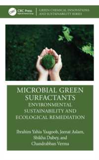Microbial Green Surfactants : Environmental Sustainability and Ecological Remediation (Green Chemical Innovations and Sustainability)