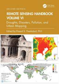 Remote Sensing Handbook, Volume VI : Droughts, Disasters, Pollution, and Urban Mapping (Remote Sensing Handbook) （2ND）