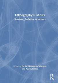 Ethnography's Ghosts : Spectres, Archives, Ancestors
