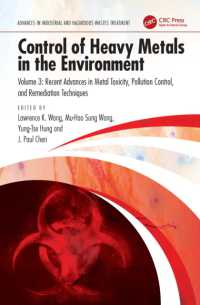 Control of Heavy Metals in the Environment : Recent Advances in Metal Toxicity, Pollution Control, and Remediation Techniques (Advances in Industrial and Hazardous Wastes Treatment)