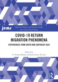 COVID-19 Return Migration Phenomena : Experiences from South and Southeast Asia (Research in Ethnic and Migration Studies)