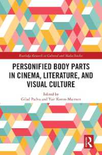 Personified Body Parts in Cinema, Literature, and Visual Culture (Routledge Research in Cultural and Media Studies)
