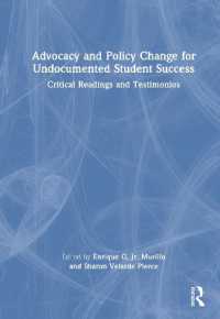 Advocacy and Policy Change for Undocumented Student Success : Critical Readings and Testimonios