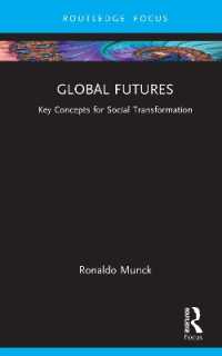 Global Futures : Key Concepts for Social Transformation (Routledge Critical Development Studies)