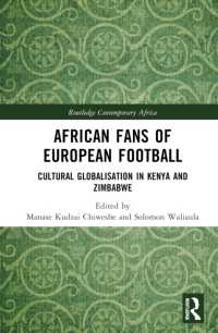African Fans of European Football : Cultural Globalisation in Kenya and Zimbabwe (Routledge Contemporary Africa)