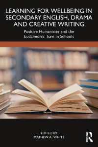 Learning for Wellbeing in Secondary English, Drama and Creative Writing : Positive Humanities and the Eudaimonic Turn in Schools
