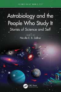 Astrobiology and the People Who Study It : Stories of Science and Self (Series in Astrobiology)