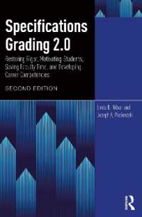 Specifications Grading 2.0 : Restoring Rigor, Motivating Students, Saving Faculty Time, and Developing Career Competencies （2ND）