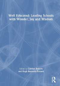 Well Educated: Leading Schools with Wonder, Joy and Wisdom