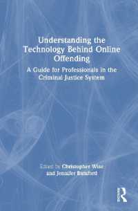 Understanding the Technology Behind Online Offending : A Guide for Professionals in the Criminal Justice System