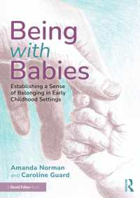 Being with Babies : Establishing a Sense of Belonging in Early Childhood Settings