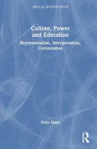 Culture, Power and Education : Representation, Interpretation, Contestation (Critical Interventions)