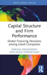 Capital Structure and Firm Performance : Global Financing Decisions among Listed Companies (Routledge Focus on Economics and Finance)