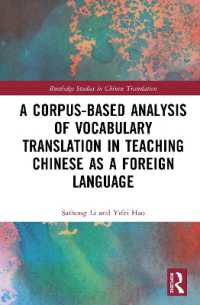 A Corpus-based Analysis of Vocabulary Translation in Teaching Chinese as a Foreign Language (Routledge Studies in Chinese Translation)