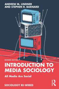 Introduction to Media Sociology : All Media Are Social (Sociology Re-wired) （2ND）