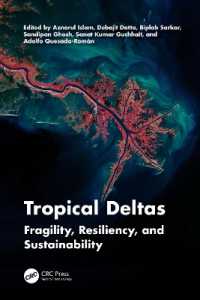 Tropical Deltas : Fragility, Resiliency, and Sustainability