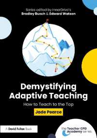Demystifying Adaptive Teaching : How to Teach to the Top (The Teacher Cpd Academy)