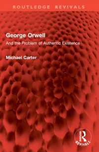 George Orwell : And the Problem of Authentic Existence (Routledge Revivals)