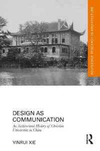 Design as Communication : An Architectural History of Christian Universities in China (Routledge Research in Architecture)