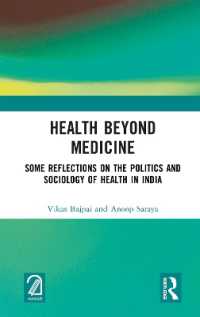 Health Beyond Medicine : Some Reflections on the Politics and Sociology of Health in India