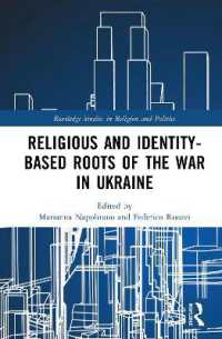 Religious and Identity-Based Roots of the War in Ukraine (Routledge Studies in Religion and Politics)