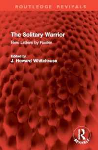 The Solitary Warrior : New Letters by Ruskin (Routledge Revivals)