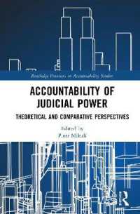 Accountability of Judicial Power : Theoretical and Comparative Perspectives (Routledge Frontiers in Accountability Studies)
