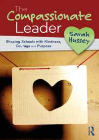The Compassionate Leader : Shaping Schools with Kindness, Courage and Purpose