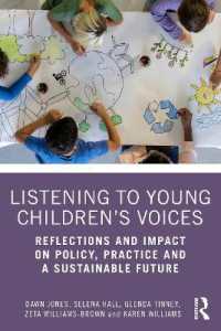 Listening to Young Children's Voices : Reflections and Impact on Policy, Practice and a Sustainable Future