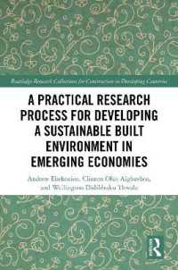 A Practical Research Process for Developing a Sustainable Built Environment in Emerging Economies (Routledge Research Collections for Construction in Developing Countries)