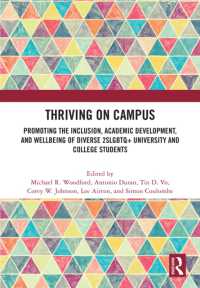 Thriving on Campus : Promoting the Inclusion, Academic Development, and Wellbeing of Diverse 2SLGBTQ+ University and College Students
