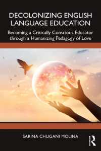 Decolonizing English Language Education : Becoming a Critically Conscious Educator through a Humanizing Pedagogy of Love