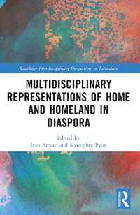 Multidisciplinary Representations of Home and Homeland in Diaspora (Routledge Interdisciplinary Perspectives on Literature)