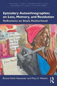 Epistolary Autoethnographies on Loss, Memory, and Resolution : Reflections on Black Motherhood (International Congress of Qualitative Inquiry Icqi Foundations and Futures in Qualitative Inquiry)
