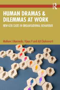 職場の人間ドラマとジレンマ<br>Human Dramas and Dilemmas at Work : New-Gen Cases in Organisational Behaviour
