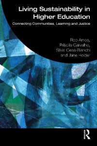 Living Sustainability in Higher Education : Connecting Communities, Learning and Justice