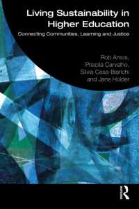 Living Sustainability in Higher Education : Connecting Communities, Learning and Justice