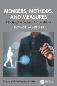 Members, Methods, and Measures : Unlocking the Secrets of IT Leadership (Security, Audit and Leadership Series)
