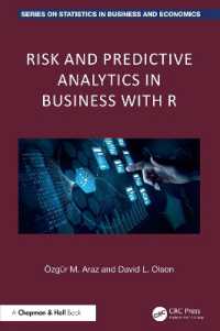 Risk and Predictive Analytics in Business with R (Chapman and Hall/crc Series on Statistics in Business and Economics)